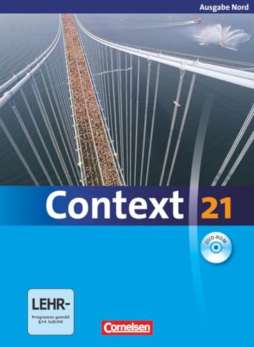 Context 21 Schülerbuch [inkl. DVD-ROM]: Schulbuch mit DVD-ROM - Kartoniert (Context 21: Nord (Bremen, Hamburg, Niedersachsen, Schleswig-Holstein))
